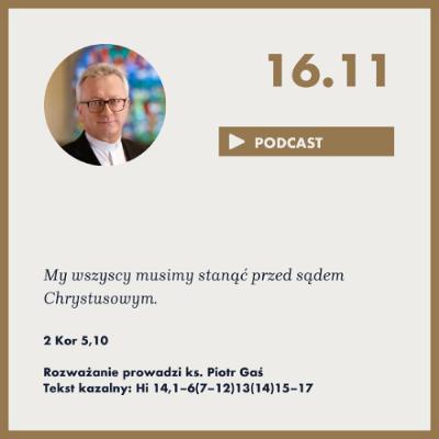 Niedziela ze Słowem, rozważanie z nabożeństwa z 16 listopada 2025