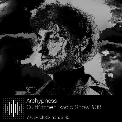 Archypness — CultKitchen Radio Show #38 Archypness — CultKitchen Radio Show #38