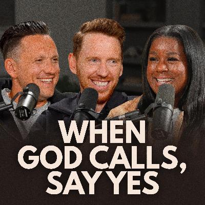 Ep 06 | When God Calls, Say Yes | Oneka McClellan