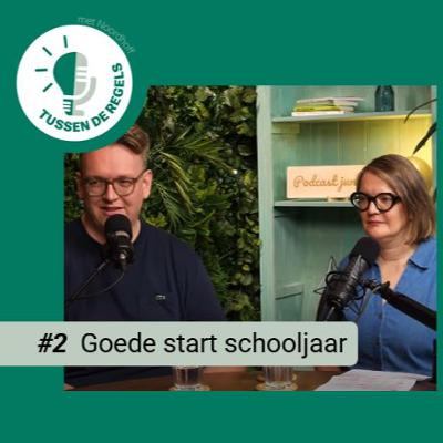 #2 Goede start schooljaar #2 Goede start schooljaar