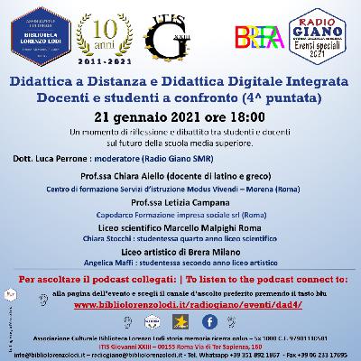 Didattica a Distanza e Didattica Digitale Integrata Docenti e studenti a confronto (4^ puntata) Didattica a Distanza e Didattica Digitale Integrata Docenti e studenti a confronto (4^ puntata)