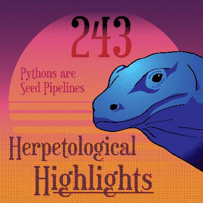 243 Pythons are Seed Pipelines