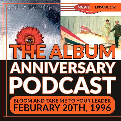 Episode 132 - Bloom and Take Me To Your Leader Episode 132 - Bloom and Take Me To Your Leader