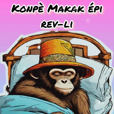 Konpè Makak épi rev-li Konpè Makak épi rev-li
