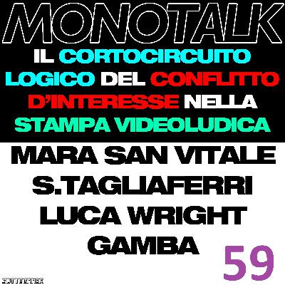 Monoleg 59 - Il cortocircuito logico del conflitto d'interesse nella stampa videoludica