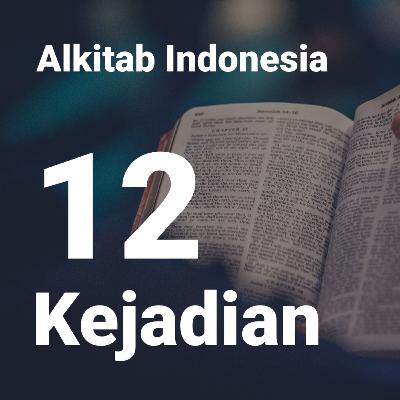 Alkitab Kejadian Bab 12 (Audio Indonesia) Alkitab Kejadian Bab 12 (Audio Indonesia)