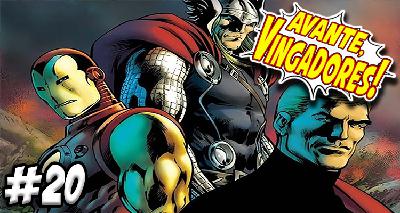 AVANTE, VINGADORES! #20 – VINGADORES PRIMORDIAIS (mas nem tanto) AVANTE, VINGADORES! #20 – VINGADORES PRIMORDIAIS (mas nem tanto)