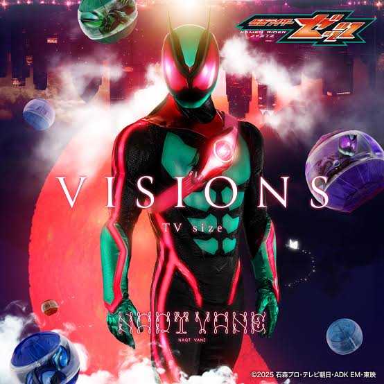 VISIONS TV size （『仮面ライダーゼッツ』主題歌）

NAQT VANE
