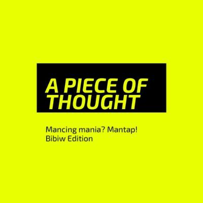 MANTAP MANIA, MANCING! - Bibiw Edition