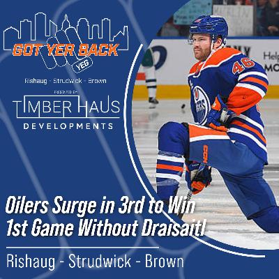 Oilers Surge in 3rd to Win 1st Game Without Draisaitl Oilers Surge in 3rd to Win 1st Game Without Draisaitl