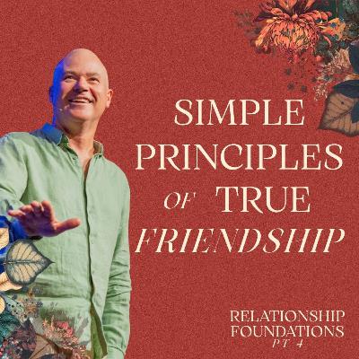 Relationship Foundations Pt 4 | Chris Mulhare
