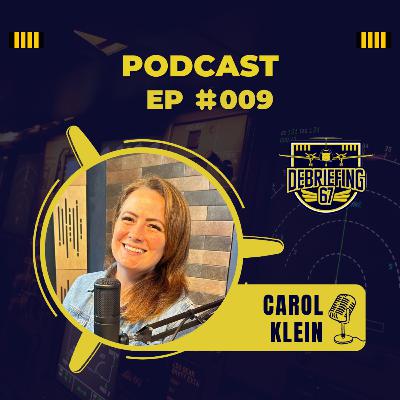 #009 - Carol Klein - Piloto Comercial