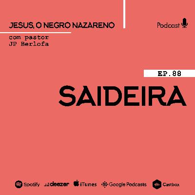 Jesus, o negro nazareno [Último Episódio]