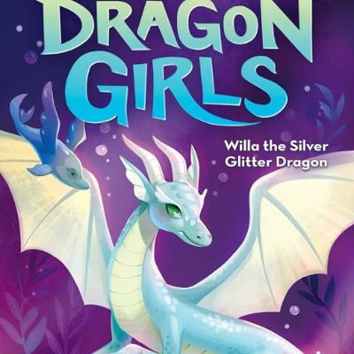 Brooklyn Reads - Dragon Girls #2 'Willa the Silver Glitter Dragon'
