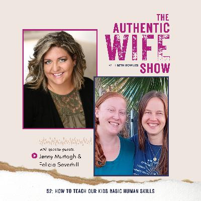 52: How To Teach Our Kids Basic Human Skills