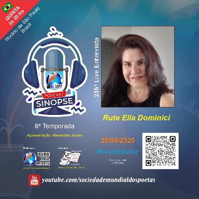 #246 Ed. Rute Ella Dominici no #SINOPSE em 28.08.2025 - 6ª Temporada #VírusDoAmor - Parte 2