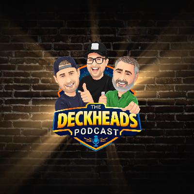 We're Back as The Deckheads!