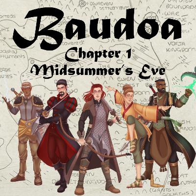 Chapter 1: Midsummer's Eve - Baudoa