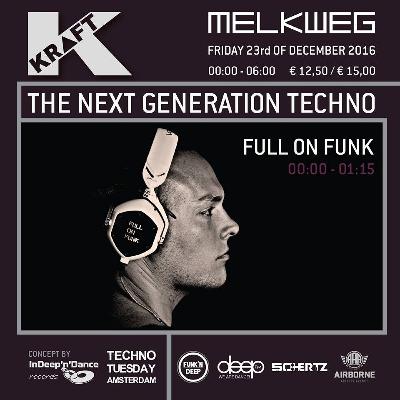 Full On Funk Live at KRAFT, "De Melkweg", Amsterdam (23/12/16) Full On Funk Live at KRAFT, "De Melkweg", Amsterdam (23/12/16)