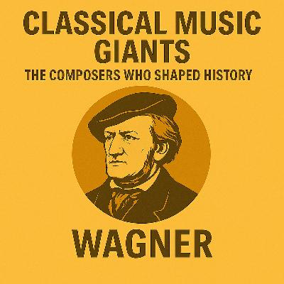 Richard Wagner – The Music Dramatist