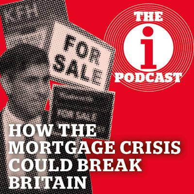 How the mortgage crisis could break Britain