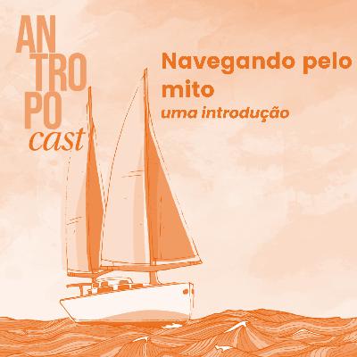 39. Navegando pelo mito e pela mitologia: uma introdução