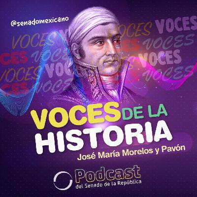 Recordamos el natalicio de José María Morelos y Pavón, con quien platicamos en “Voces de la Historia”.