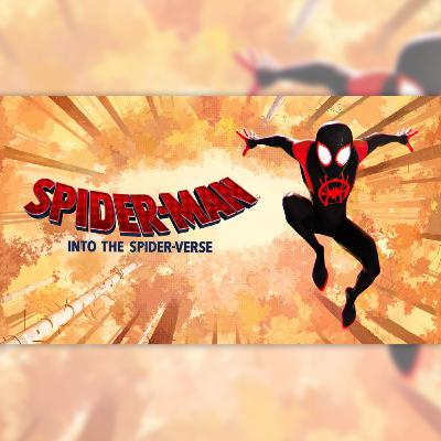 'Spider-Man: Into the Spider-Verse': Is This The Best Spider-Man Movie Ever?? - EPISODE 124