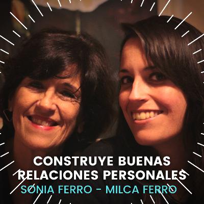 CONSTRUYE BUENAS RELACIONES PERSONALES
