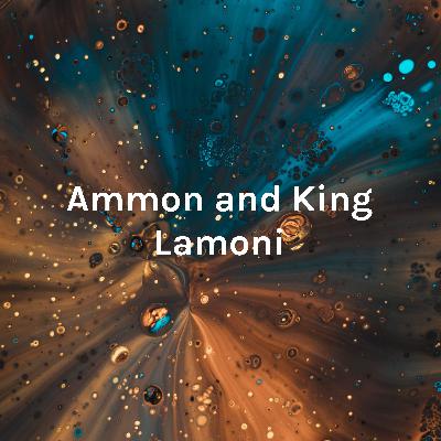 Ammon and King Lamoni