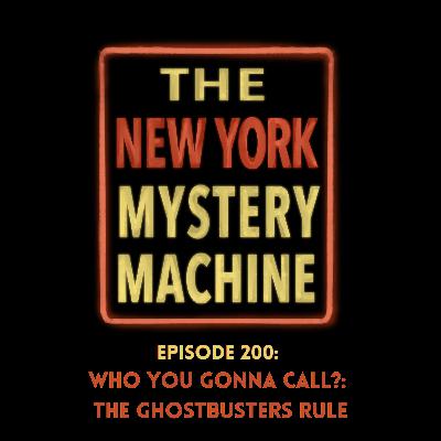 Episode 200: "Who you gonna call?: The Ghostbusters Rule" Episode 200: "Who you gonna call?: The Ghostbusters Rule"
