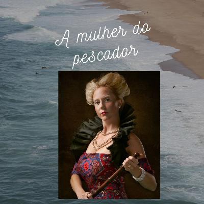 A mulher do pescador