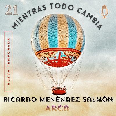 Ricardo Menéndez Salmón, Arca
