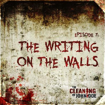7: True Crime: The Writing on the Walls - Episode 7 7: True Crime: The Writing on the Walls - Episode 7