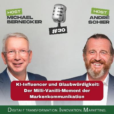 #30 - KI-Influencer: Der Milli-Vanilli-Moment der Markenkommunikation