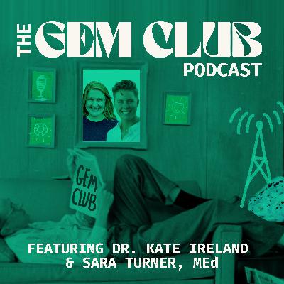 27. Dr. Kate Ireland & Sara Turner, MEd - The Net