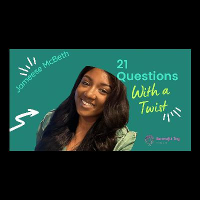 21 Questions with a Twist featuring Jameese McBeth