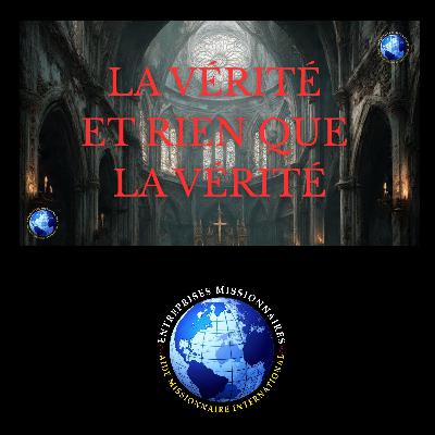 EP342 - LA VÉRITÉ ET RIEN QUE LA VÉRITÉ