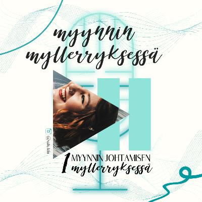 Myynnin johtamisen myllerryksessä Myynnin johtamisen myllerryksessä