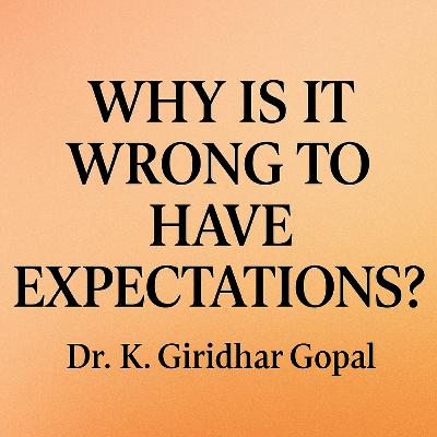 Why Is It Wrong to Have Expectations?