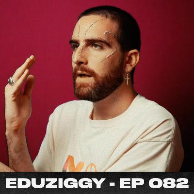 EDUZIGGY (Scotch Mist) - Using Design & Music to Spread Positivity Ep.82