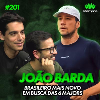 EP.201 - Brasileiro mais novo em busca das 6 Majors - João Barda - Stemma Podcast