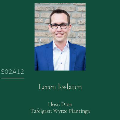 S02A12 - Leren loslaten met Wytze Plantinga
