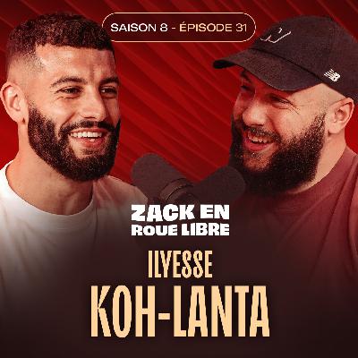 Ilyesse, Son Aventure Koh Lanta au bout du Monde - Zack en Roue Libre avec Ilyesse Benyoub (S08E31)