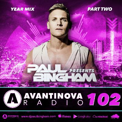 102 - PAUL BINGHAM - AVANTINOVA RADIO - 14 Jan 2019 (Year Mix Part Two)