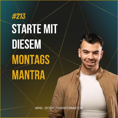 #213 Das "Ich starte am Montag (oder Morgen)"-Mantra #213 Das "Ich starte am Montag (oder Morgen)"-Mantra