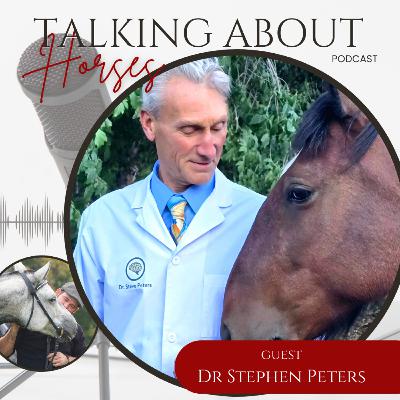 Ep # 68, Dr Stephen Peters, TALKING ABOUT HORSES - Horse Brain Science