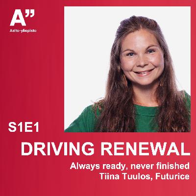 S1E1 Always Ready, Never Finished – Guest Tiina Tuulos, Futurice S1E1 Always Ready, Never Finished – Guest Tiina Tuulos, Futurice