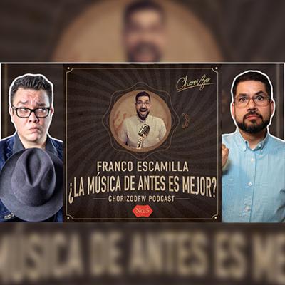 Franco Escamilla en: ¿La Música De Antes Es Mejor? Episodio No.5 Franco Escamilla en: ¿La Música De Antes Es Mejor? Episodio No.5