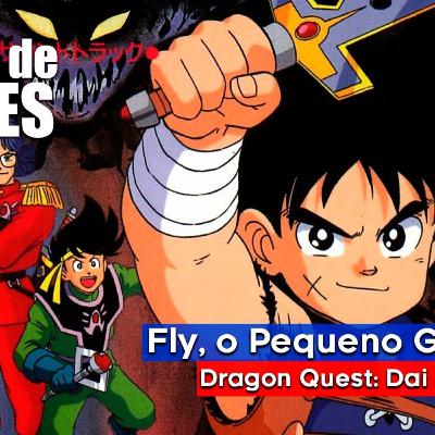 Fly, o pequeno Guerreiro | 30 Dias de Animes | Parte 29 de 30